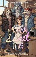 Howl Sweet It Is: Reverse Harem Shifter Romance by Ella Hartwell