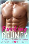 Pucking Grumpy: A Sports Romance Series by Amber Heart
