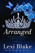 Arranged by Lexi Blake