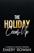 The Holiday Cover-Up by Emery Rowan