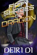 Fifty Shades of Dragon: A scifi possessive monster romance book on Earth (Smutt Books Short Alien Romance #5) by Deiri Di