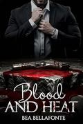 Blood and Heat by Bea Bellafonte