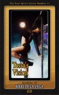 Tessa's Vision by Rikki de la Vega
