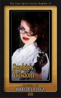 Sophie's Wisdom by Rikki de la Vega