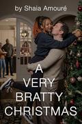 A Very Bratty Christmas: A BWWM Age Gap Romance, Short story (BWWM Festive brats #2) by Shaia Amouré