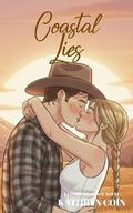Coastal Lies (Coast to Coast #4) by Kathryn Coin