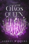 The Chaos Queen by Aubrey Winters