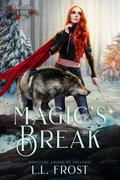 Magic's Break (Monsters Among Us: Hartford Cove #6) by L.L. Frost