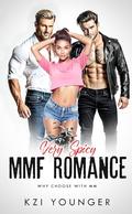 Very Spicy MMF Romance - Why-Choose with MM: Extremely High Steam, Lots of Spice, Hot Smutty MFM Book for Adults (Forbidden & Explicit Quick-Reads #1) by Kzi Younger