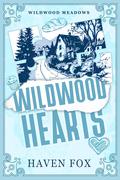 Wildwood Hearts (Wildwood Meadows #1) by Haven Fox