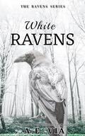 White Ravens (Ravens #3) by A.E. Via