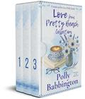 The Love from Pretty Beach Collection : Contemporary romance. by Polly Babbington