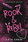 Rook & Rebel (The Mavericks #1) by Kate Crew