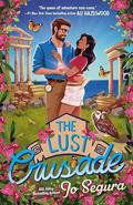 The Lust Crusade (Raiders of the Lost Heart #3) by Jo Segura