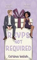 RSVPs Not Required (Knot Your Average Wedding Romcom #3) by Carina Walsh