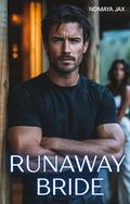 Runaway Bride: A Billionaire Romance (Golden Handcuffs #13) by Nomaya Jax