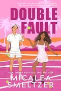 Double Fault (On the Court #1) by Micalea Smeltzer