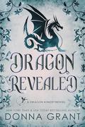 Dragon Revealed: A Dragon Kings Novel by Donna Grant