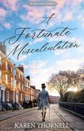 A Fortunate Miscalculation (The Gentlemen's Gamble) by Karen Thornell