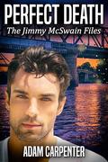 Perfect Death (The Jimmy McSwain Files #10) by Adam Carpenter
