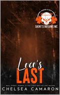 Loco's Last: Saint's Outlaws MC: Dreadnought, NC by Chelsea Camaron