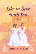 Like in Love with You by Emma R. Alban