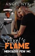 Axel's Flame (Merciless Few MC Connecticut Chapter #7) by Angel Nyx