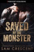 Saved by the Monster by Sam Crescent