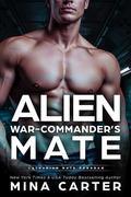 Alien War-Commander’s Mate (Latharian Mate Program #6) by Mina Carter