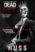 Dead Daze (Story Fodder #3) by J.A. Huss