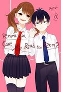 Kuzumi-kun, Can't You Read the Room?, Vol. 8 (Kuzumi-kun, Can't You Read the Room? #8) by Mosco