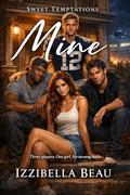 Mine by Izzibella Beau