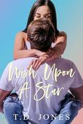 Wish Upon A Star by T.D. Jones