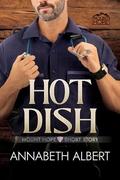 Hot Dish by Annabeth Albert