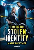 Tracing Her Stolen Identity (Secure Watch #2) by Katie Mettner