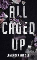 All Caged Up (Dancers for the Demons #1) by Lavender Nicole