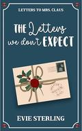 The Letters We Don't Expect by Evie Sterling