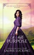 A Noble Purpose (Cornerstone Series #1) by Laurie Lucking