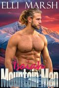 Mountain Man Isaiah: a steamy, protector, friends to lovers one hour Valentine's romance short read (Valentine's Day at Fox Valley #2) by Elli Marsh