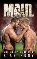 MAUL: MM Rugby Romance (The Contact #1) by Anthony R