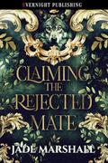 Claiming the Rejected Mate (Moon Bound Mates #1) by Jade Marshall