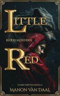 Little Red Blood Meridian: A Dark Fairytale Novella (Devoted Monsters #1) by Manon Van Daal