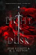 A Light in the Dusk (Charlie Travesty #2) by Jessi Elliott