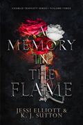 A Memory in the Flame (Charlie Travesty #3) by Jessi Elliott
