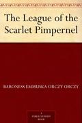 The League of the Scarlet Pimpernel by Emmuska Orczy