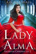 Lady Alma (Salarian Chronicles #2) by A.G. Marshall