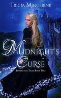 Midnight's Curse: A Cinderella Retelling (Beyond the Tales #2) by Tricia Mingerink