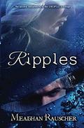 Ripples (Droplets Trilogy #2) by Meaghan Rauscher
