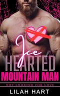 Ice Hearted Mountain Man by Lilah Hart