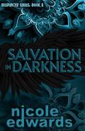 Salvation in Darkness by Nicole Edwards